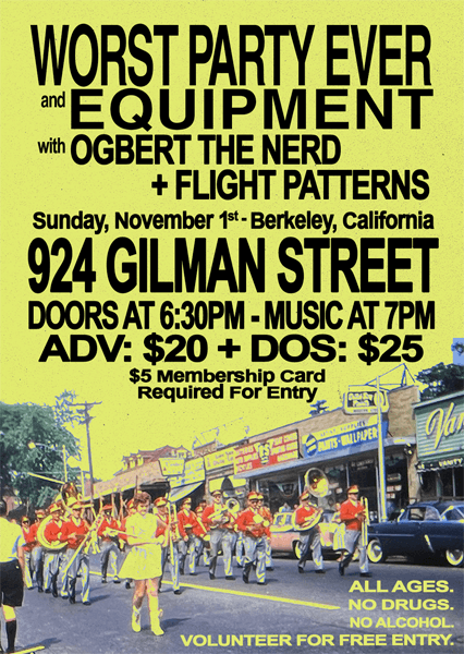 Worst Party Ever + Equipment + Ogbert The Nerd + Flight Patterns artwork from 924 Gilman