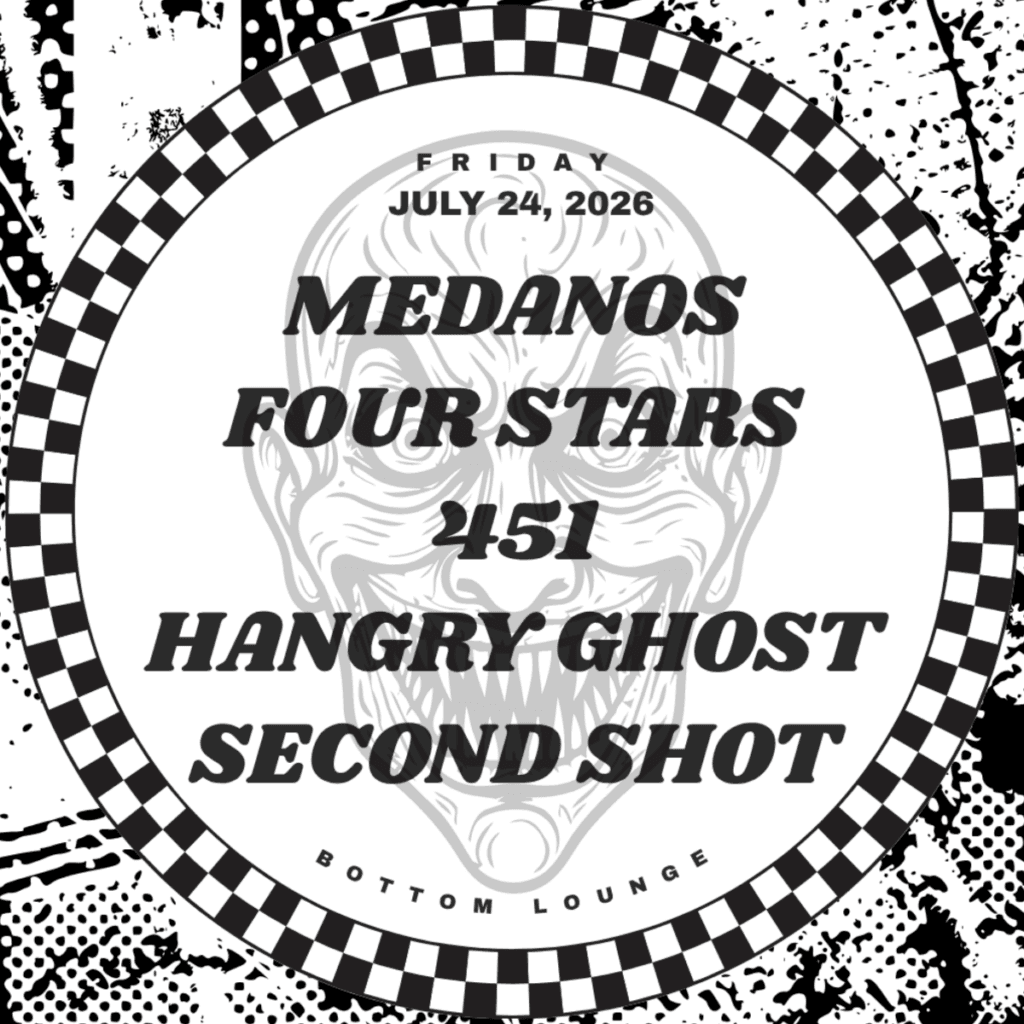 Medanos, Four Stars, 451, Hangry Ghost, Second Shot artwork from Bottom Lounge
