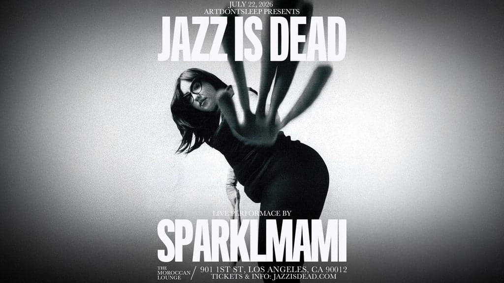 ARTDONTSLEEP Presents: Jazz Is Dead feat. Sparklmami artwork from The Moroccan Lounge