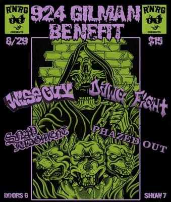 924 Gilman Benefit: Wise Guy, Dawg Fight, Snap Judgement, Phazed Out artwork from 924 Gilman