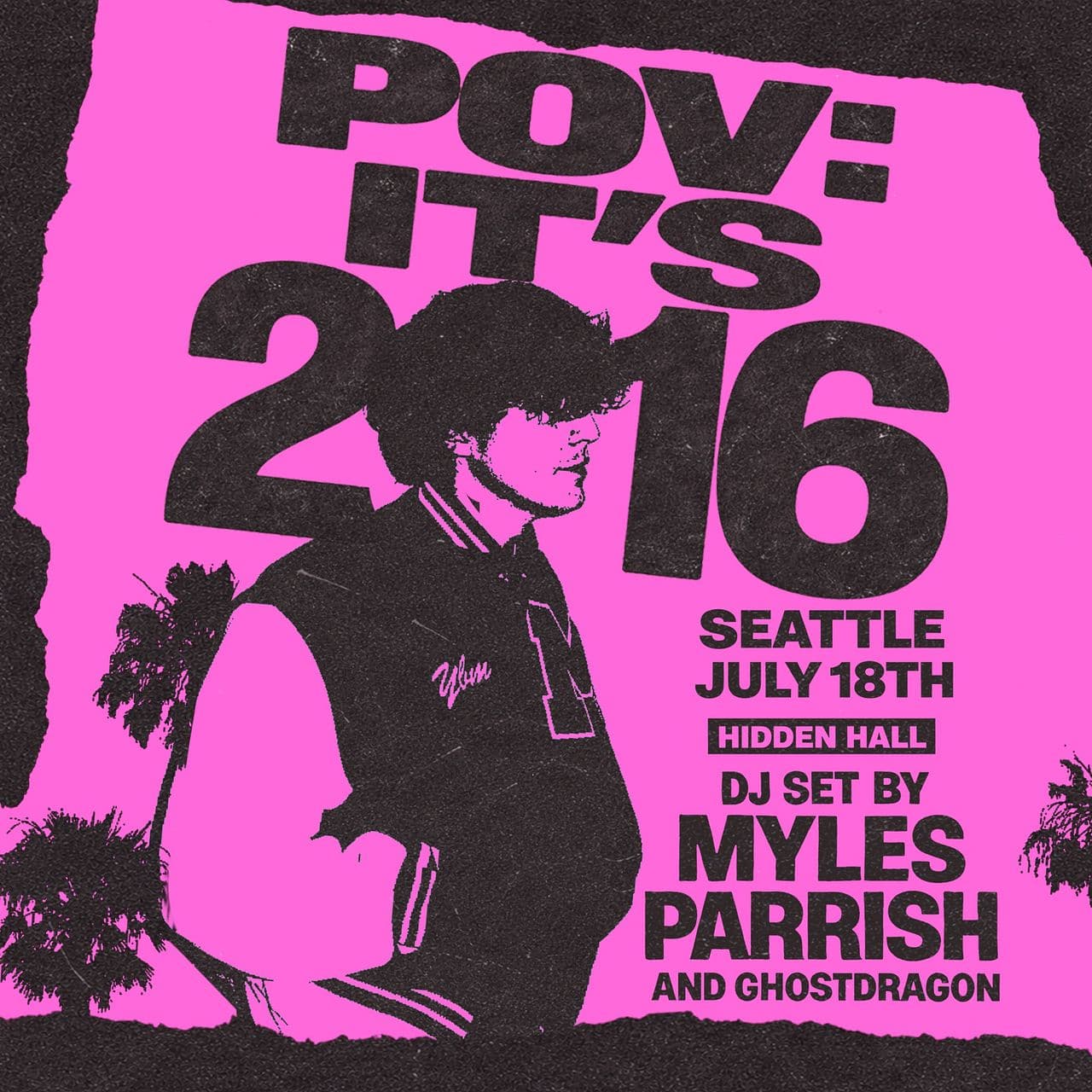 POV: IT'S 2016 - Throwback Party with Myles Parrish (DJ Set) artwork from Hidden Hall