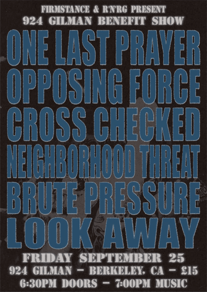 Gilman Benefit Weekend! One Last Prayer + Opposing Force + More! artwork from 924 Gilman