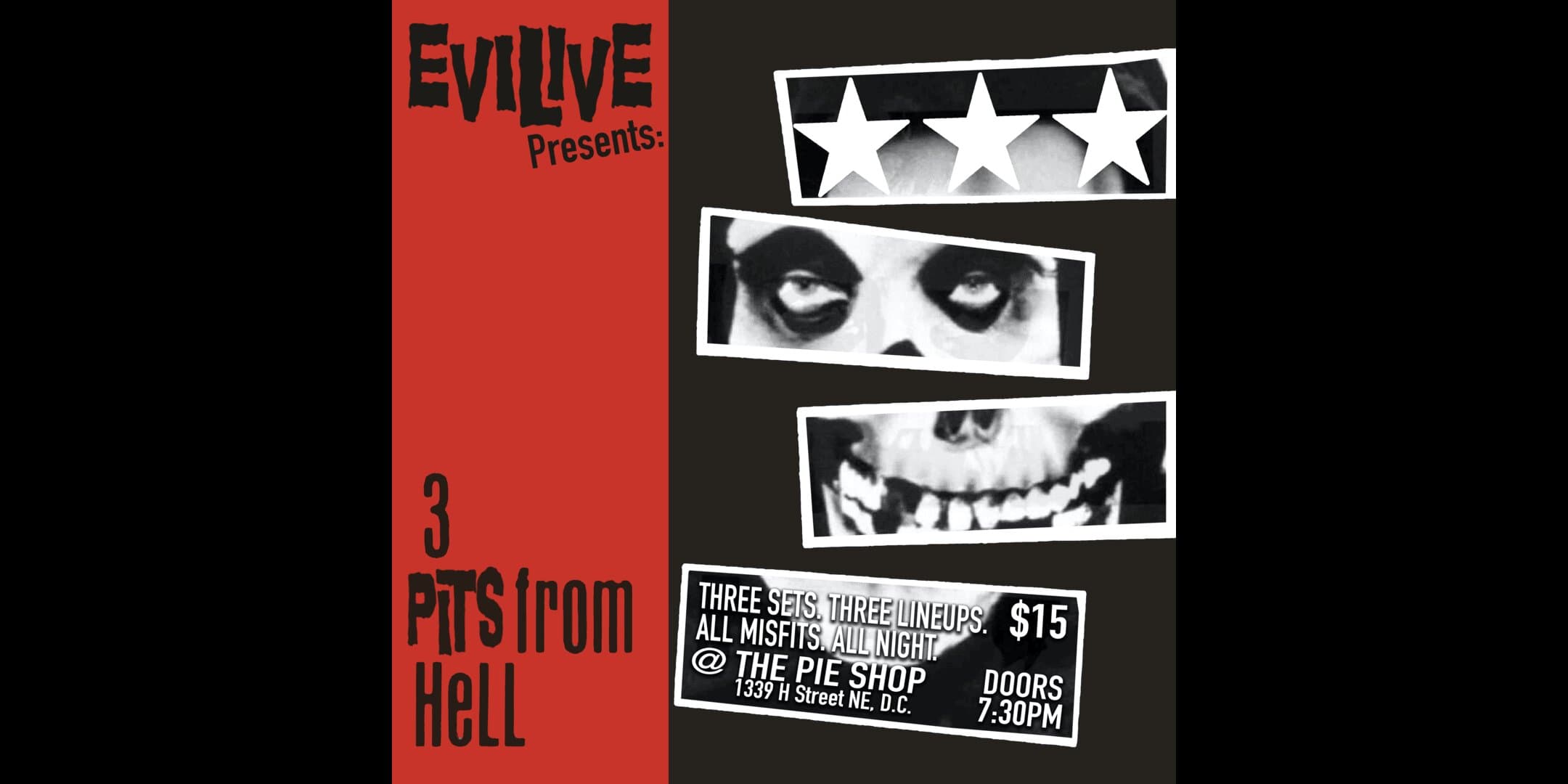 Evilive "3 PITS from HELL!" Misfits cover show w/ "Special Guests" artwork from Pie Shop