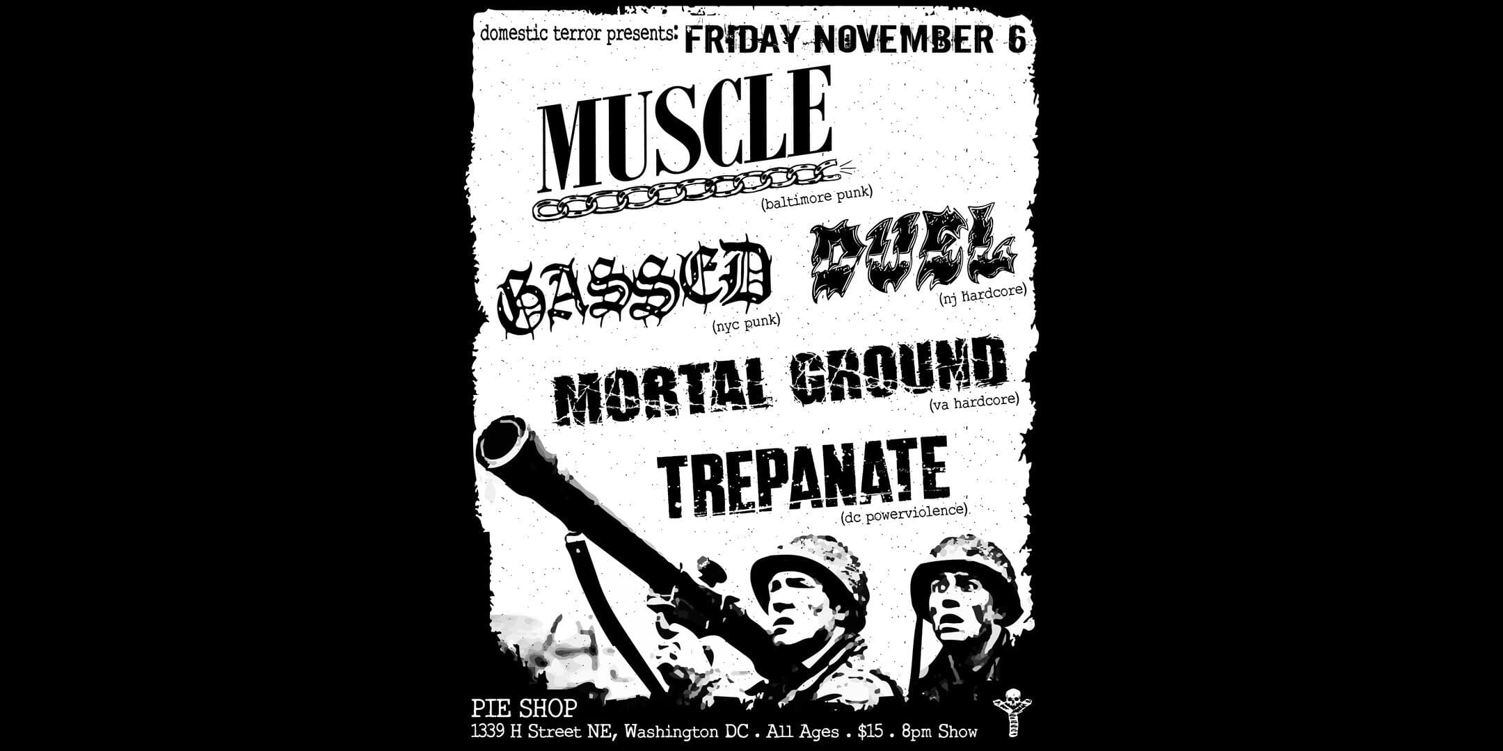 Muscle w/ Gassed, Duel, Mortal Ground, Trepanate artwork from Pie Shop