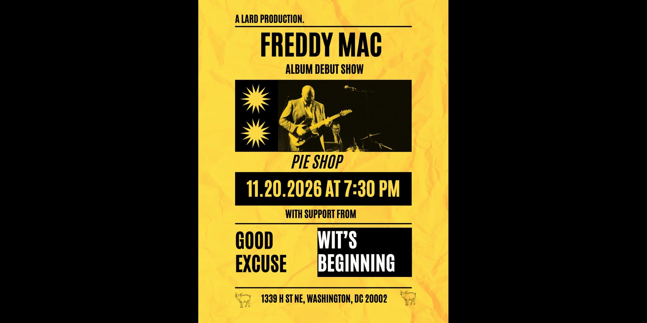 Freddy Mac (album debut show!) w/ Good Excuse, Wit's Beginning artwork from Pie Shop