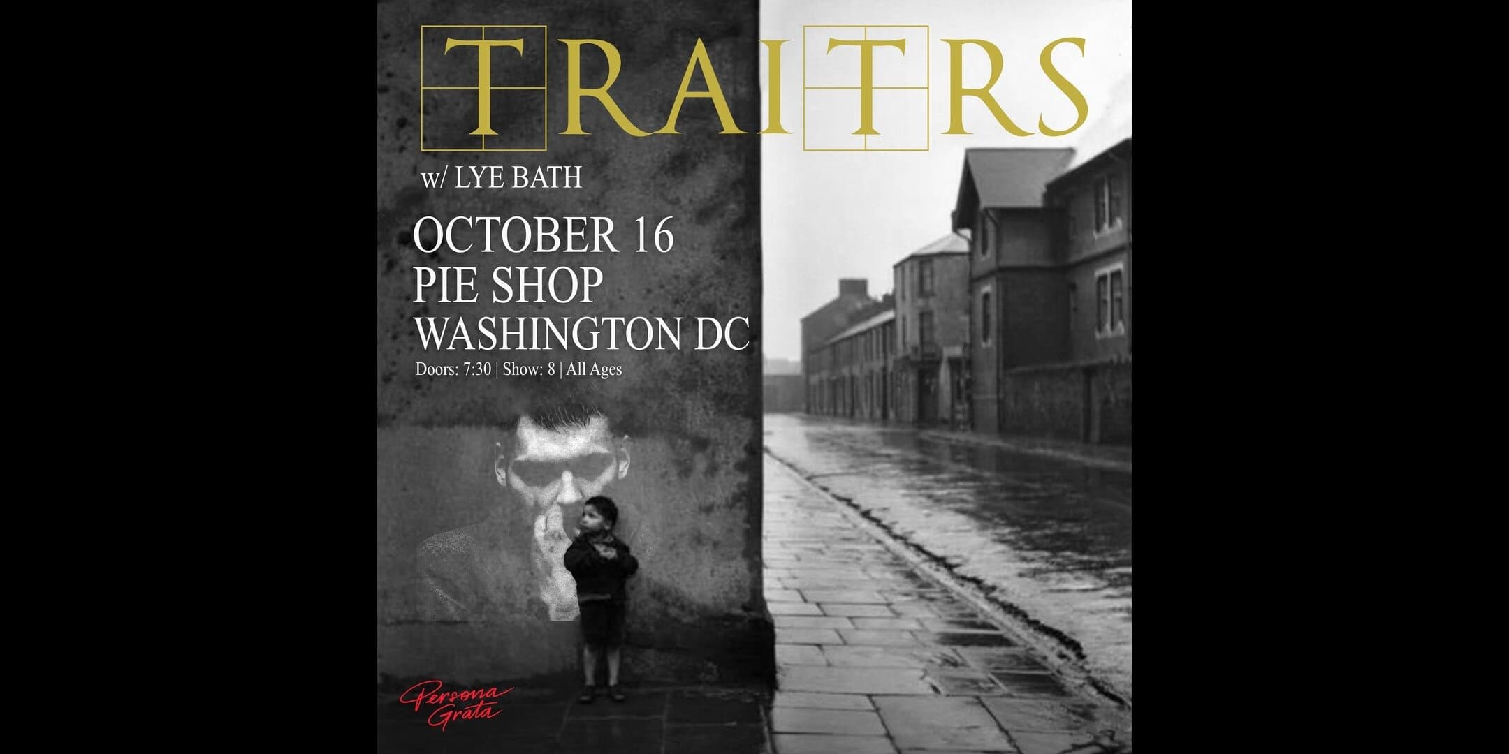 TRAITRS w/ Lye Bath artwork from Pie Shop