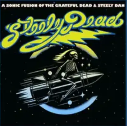 Steely Dead - A Sonic Fusion of the Grateful Dead and Steely Dan artwork from The Venice West