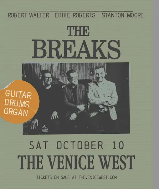The Breaks ft Eddie Roberts (The New Mastersounds), Stanton Moore (Galactic) & Robert Walter (The Greyboy Allstars) artwork from The Venice West