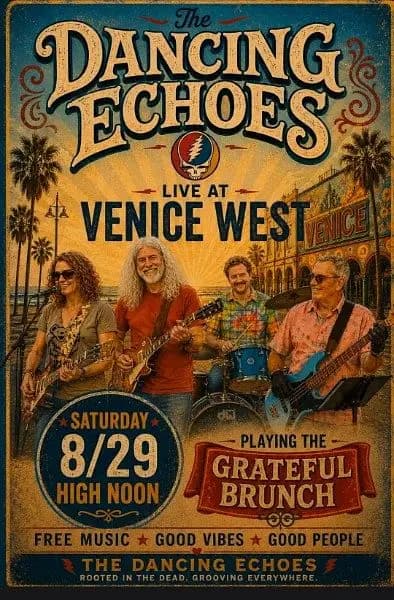 GRATEFUL BRUNCH w/ Dancing Echoes artwork from The Venice West