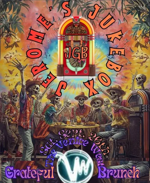 GRATEFUL BRUNCH w/ Jeromes Jukebox artwork from The Venice West