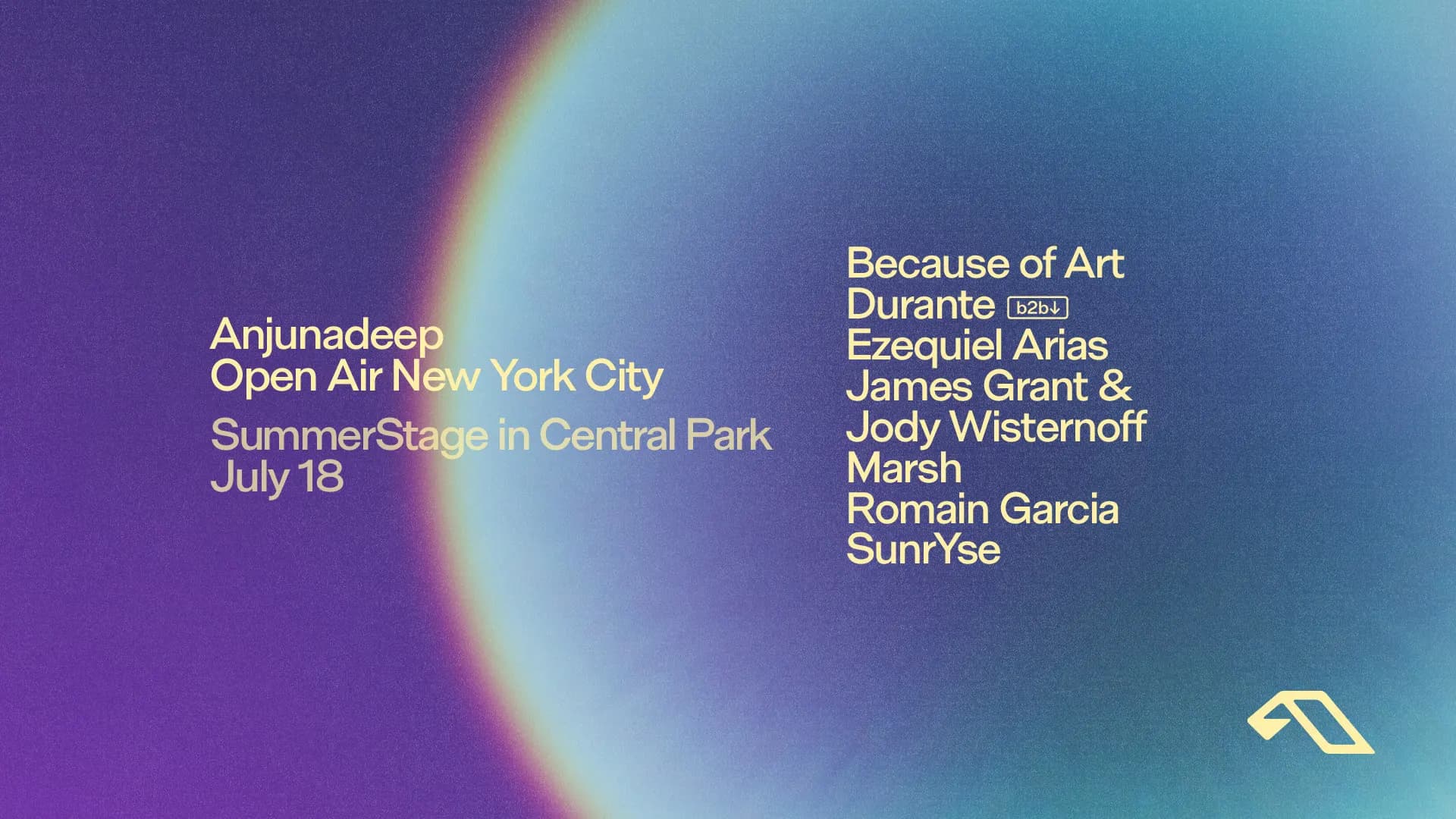 Anjunadeep: Open Air New York City: Because of Art / Durante / Ezequiel Arias / James Grant & Jody Wisternoff / Marsh / Romain Garcia / SunrYse artwork from SummerStage in Central Park