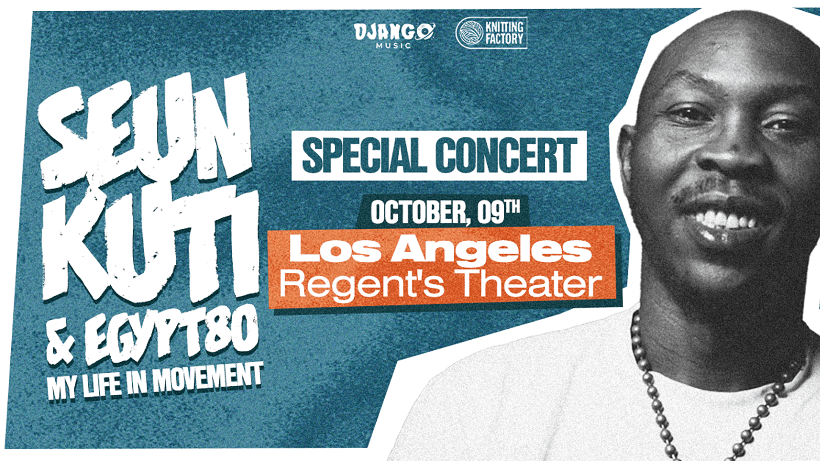 Seun Kuti & Egypt 80: “My Life in Movement” w/Special Guests: Kabaka Pyramid, Duain Richmond artwork from The Regent Theater