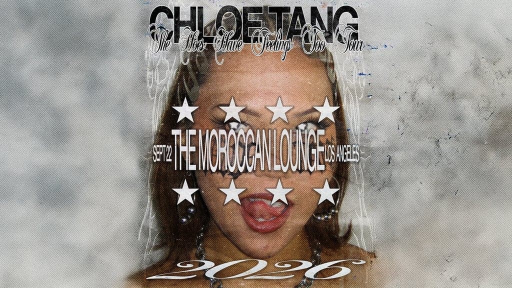Chloe Tang: The Hoes Have Feelings Too Tour artwork from The Moroccan Lounge