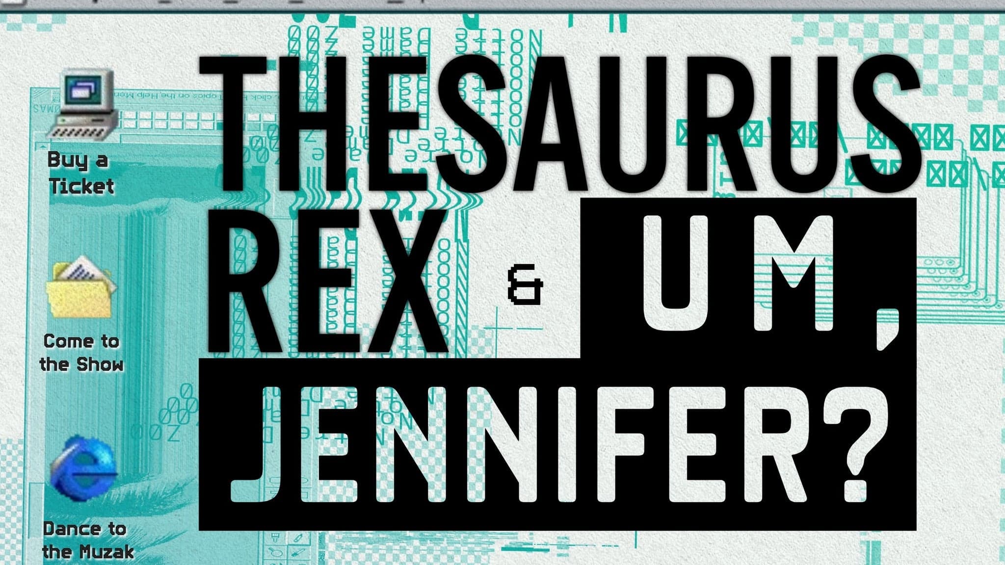 Thesaurus Rex, Um Jennifer? artwork from Bowery Ballroom