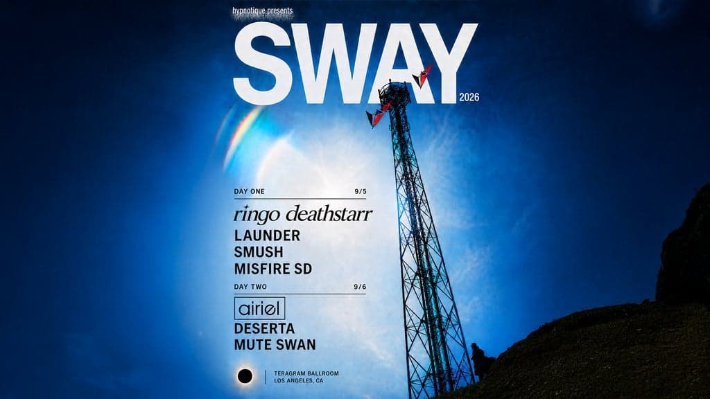 Hypnotique Presents: Sway Festival – DAY 1 artwork from Teragram Ballroom