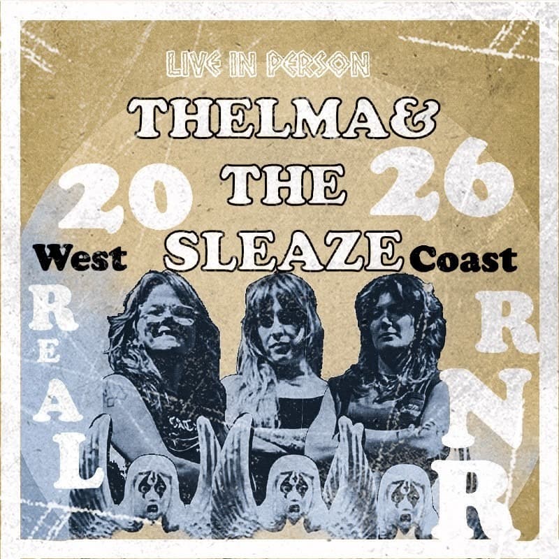 Thelma and the Sleaze + special guests artwork from Ivy Room