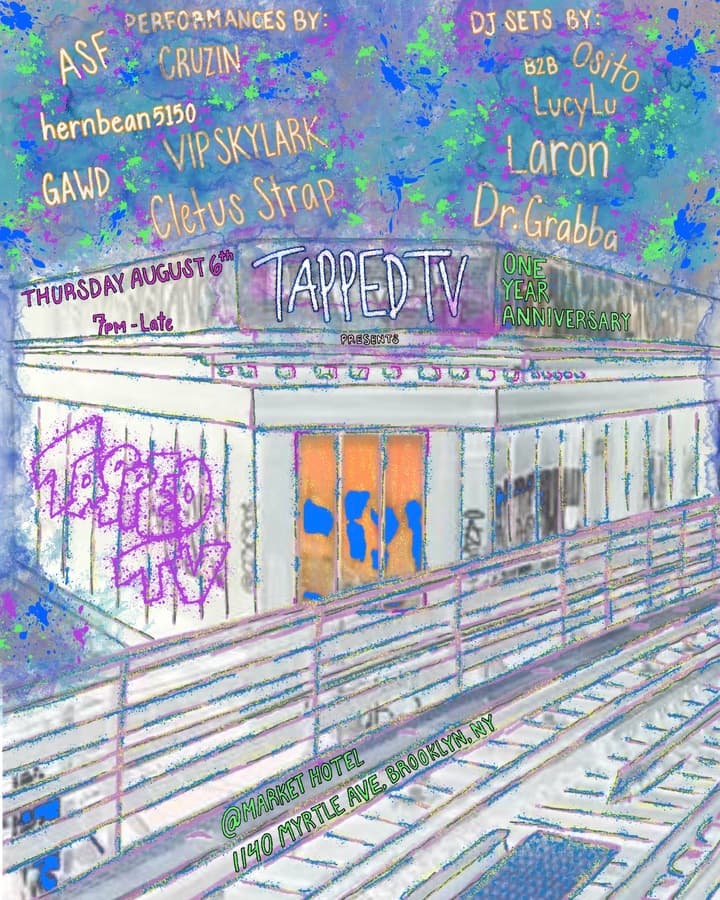 TappedTV One Year Anniversary: Dr. Grabba / Cletus Strap / Laron / VIP Skylark artwork from Market Hotel