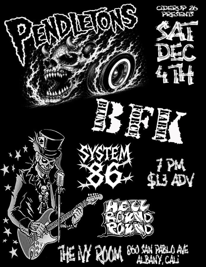 PENDLETONS + BLUNT FORCE KARMA + SYSTEM 86 + HELL BOUND POUND artwork from Ivy Room