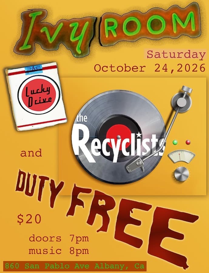 THE RECYCLISTS + LUCKY DRIVE + DUTY FREE artwork from Ivy Room