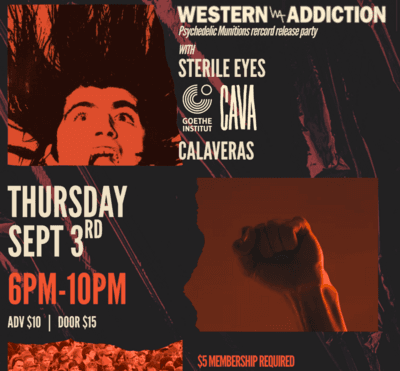 Western Addiction Record Release Party with Sterile Eyes, CAVA (Berlin) and Calaveras (Fresno) artwork from 924 Gilman