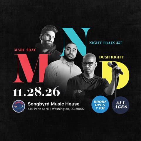 NIGHT TRAIN 357 w/ DUMI RIGHT, MARC 2RAY artwork from Songbyrd Music House