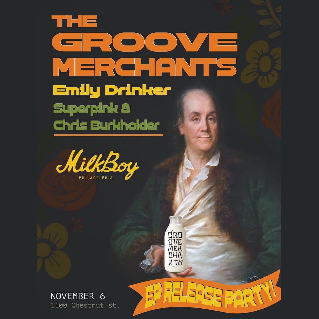 Groove Merchants (EP Release Show) artwork from MilkBoy