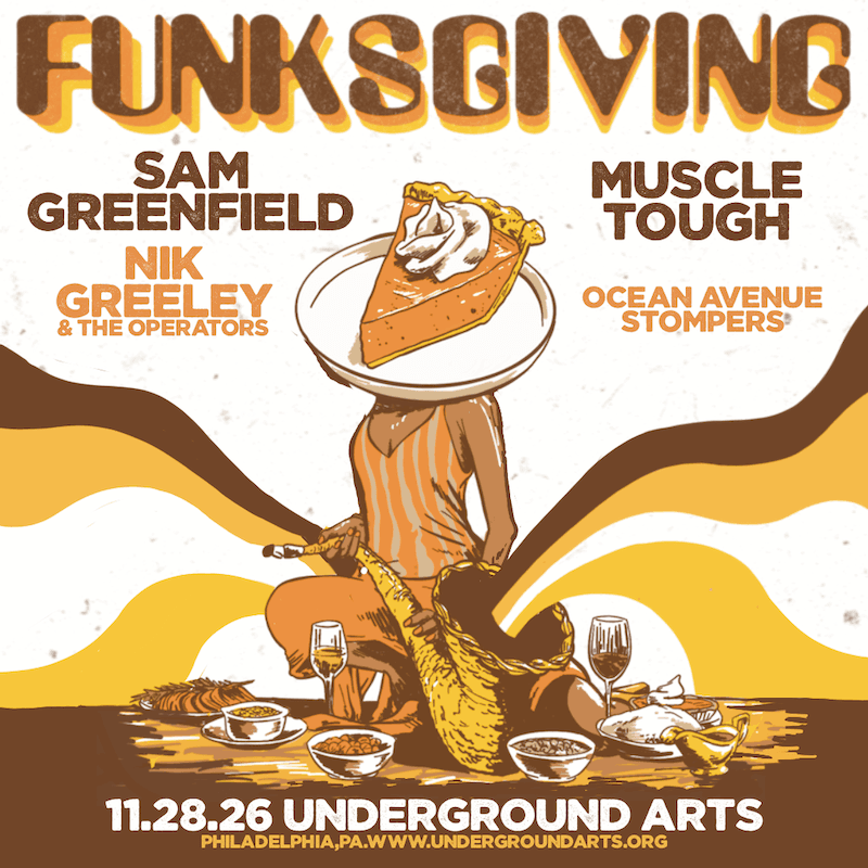 Funksgiving ft. Sam Greenfield + Muscle Tough artwork from Underground Arts
