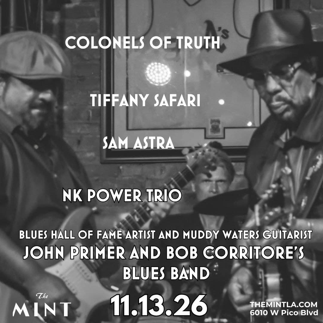Colonels Of Truth, Tiffany Safari, Sam Astra, John Primer & Bob Corritore’s Blues Band, NK Power Trio artwork from The Mint